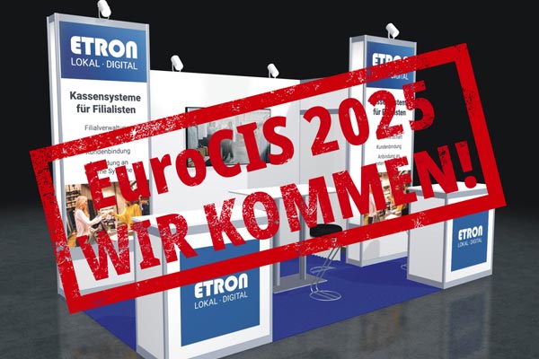 ETRON auf der EuroCIS 2025 - Live erleben, was den Handel bewegt